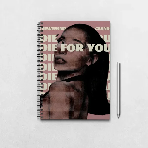 The Weeknd Die for you Notebook