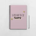 I choose to be happy Notebook