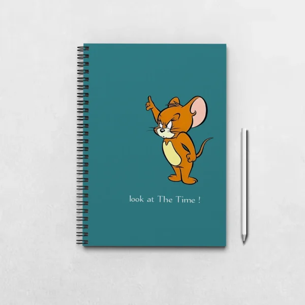 Jerry look at the time Notebook