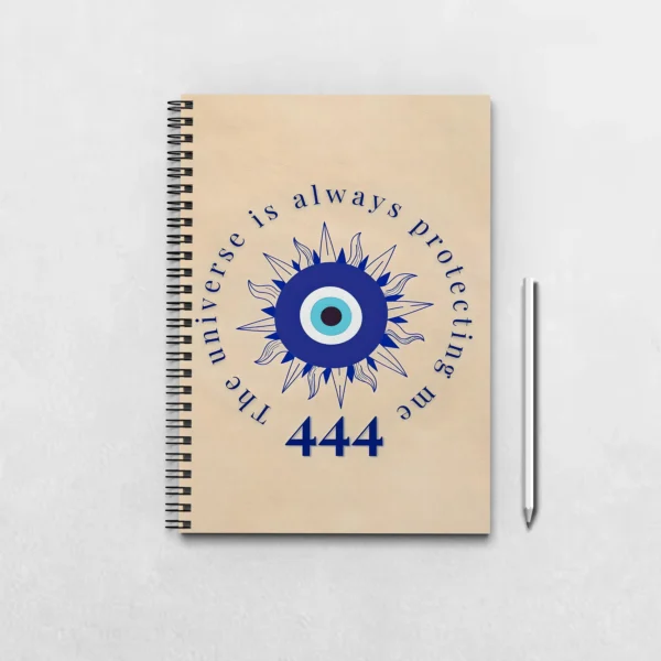 The Universe is always protecting me 444 angel number Notebook